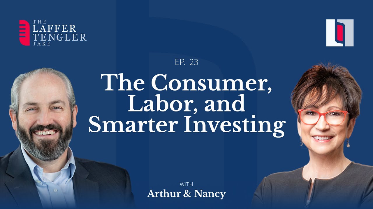The Consumer, Labor, and Smarter Investing