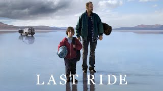 Last Ride - Official Trailer 