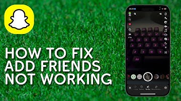 How to Fix Snapchat Add Friends Not Working (2024) - Full Guide