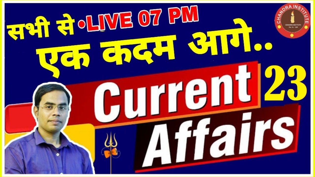 Best Current Affairs Live Show 23 Daily Current Affairs + Static GK