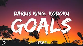 Darius King - GOALS (Lyrics) feat. Kodoku