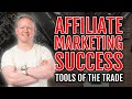 Affiliate Marketing SUCCESS: Tools of the Trade 🛠