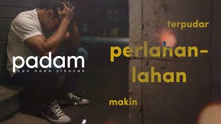 PADAM | Lagu Temanimu Menangis Di Bucu Katil Selepas Putus Cinta | ZON NEON CIKUCAK (Lirik Rasmi)