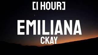 CKay - Emiliana [1 Hour]