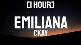 CKay - Emiliana [1 Hour]