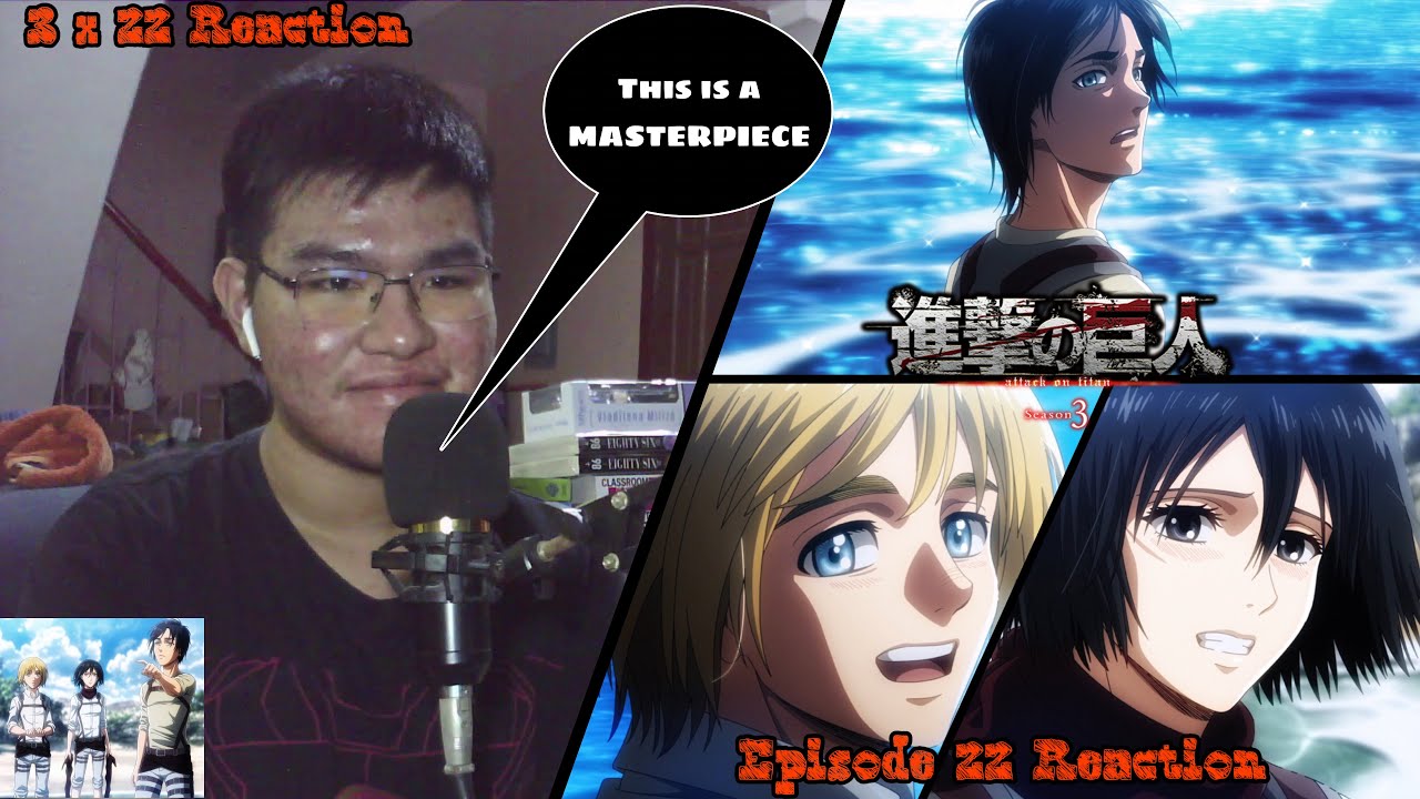 THIS IS A BEAUTIFUL MASTERPIECE | Attack on Titan Season 3 Episode 22 ...