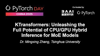 KTransformers: Unleashing the Full Potential of CPU/GPU Hybrid Inference for M... Dr. Mingxing Zhang