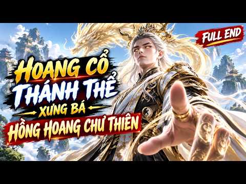 30.000 ĐỌC SÁCH TA ĐẮC ĐẠO THÁNH NHÂN | HỒNG HOANG CHIẾN tập 1