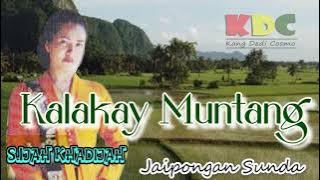 KALAKAY MUNTANG - S. IJAH KHADIJAH II JAIPONGAN LAWAS ENAK DIDENGAR @Kangdedicosmo