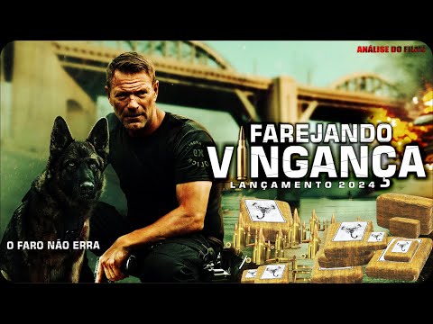 O FILME DE AÇÃO FAREJANDO VINGANÇA LANÇAMENTO 2024 É INCRÍVEL