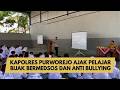 KAPOLRES PURWOREJO AJAK PELAJAR BIJAK BERMEDSOS DAN ANTI-BULLYING