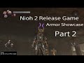 Nioh 2 Release Game Armor Showcase Pt 2