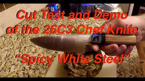 Demo for “Spicy White” 26C3 Steel | How Does it Cut??