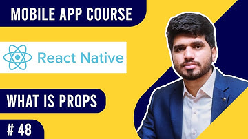 #48-What is Props in React Native | Mobile App Course (2021) | Urdu/Hindi | Naveed Sarwar