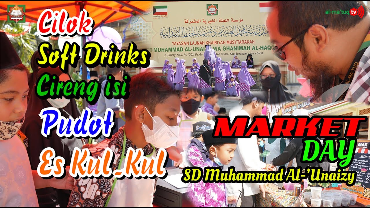 Market Day in SD Muhammad Al 'Unaizy | KABAR MA'HAD