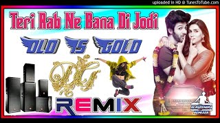 Teri Rab Ne Bana Di Jodi Dj Remix Barat Special|Hindi Dj Viral Song By Dj Rupendra Style|90s Hit