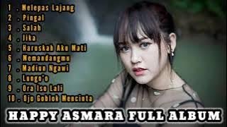 HAPPY ASMARA 'MELEPAS LAJANG' FULL ALBUM TERBARU