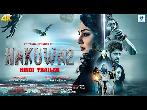 HAKUWA2 Hindi Trailer | Hindi Horror Movie Trailer | Swaminathan, Priyanka Upendra, Rajini, Chethana