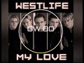 Westlife  my love 8d audio version use headphones 8d music
