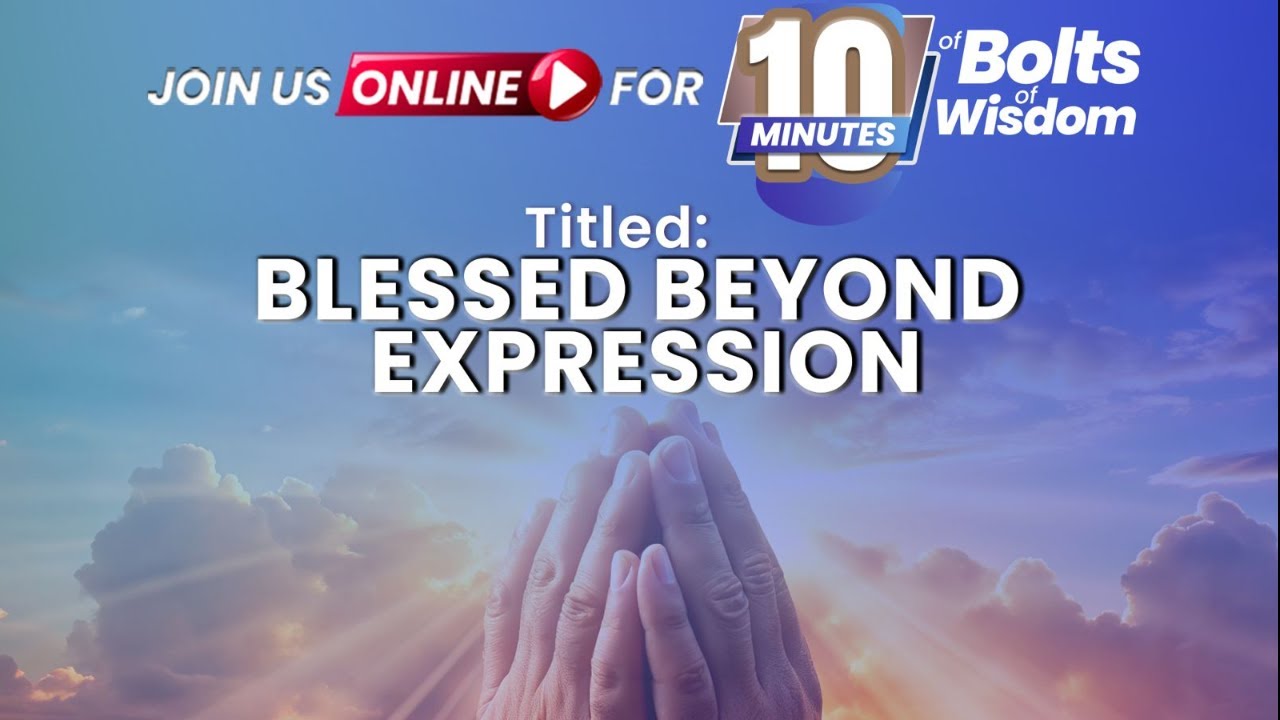BLESSED BEYOND EXPRESSION