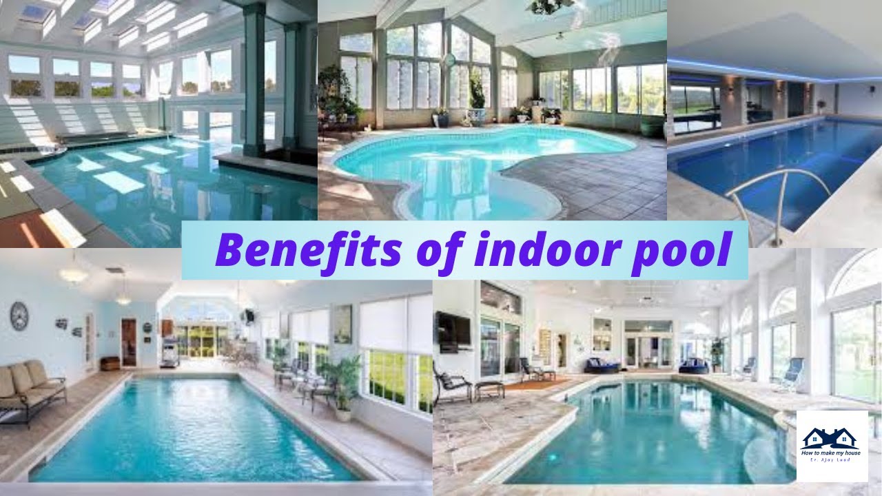 Benefits of indoor pool Do You Need to Build an Indoor Pool