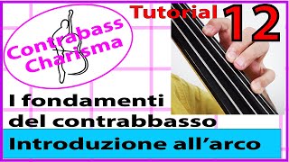 TUTORIAL 12 Booklet "Contrabass Charisma - Fondamenti del contrabbasso" (es.1 pag.21 pdf gratis)