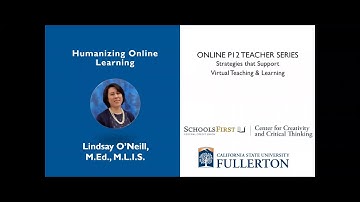 K12 Online Teaching Webinars: Humanizing Online Teaching