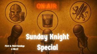 Sunday Knight Special - Race / Class