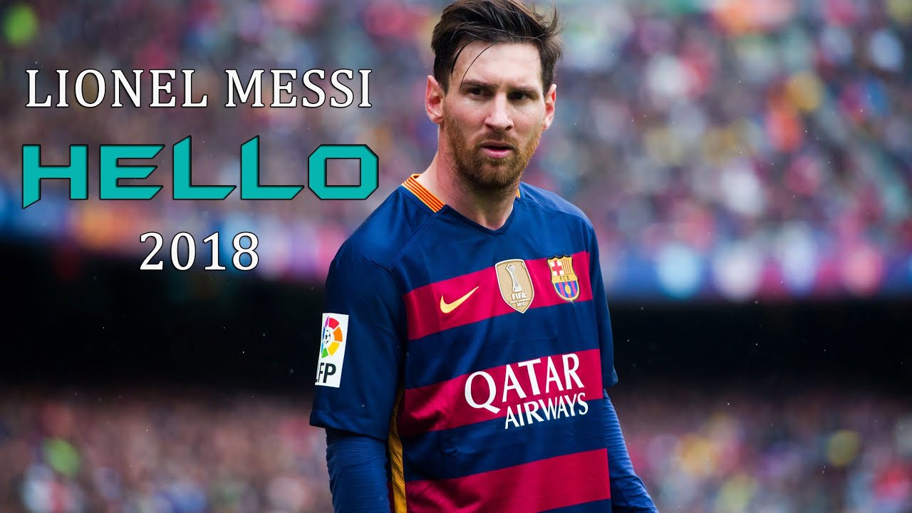 Lionel Messi - HELLO REMIX - 2018 HD - YouTube