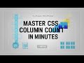 Master CSS Column Count in Minutes