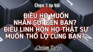 ĐIỀU LINH HỒN HỌ THỰC SỰ MUỐN NÓI VỚI BẠN? (có thể gặp rồi hoặc chưa) #tarot #oracle #onismtarot