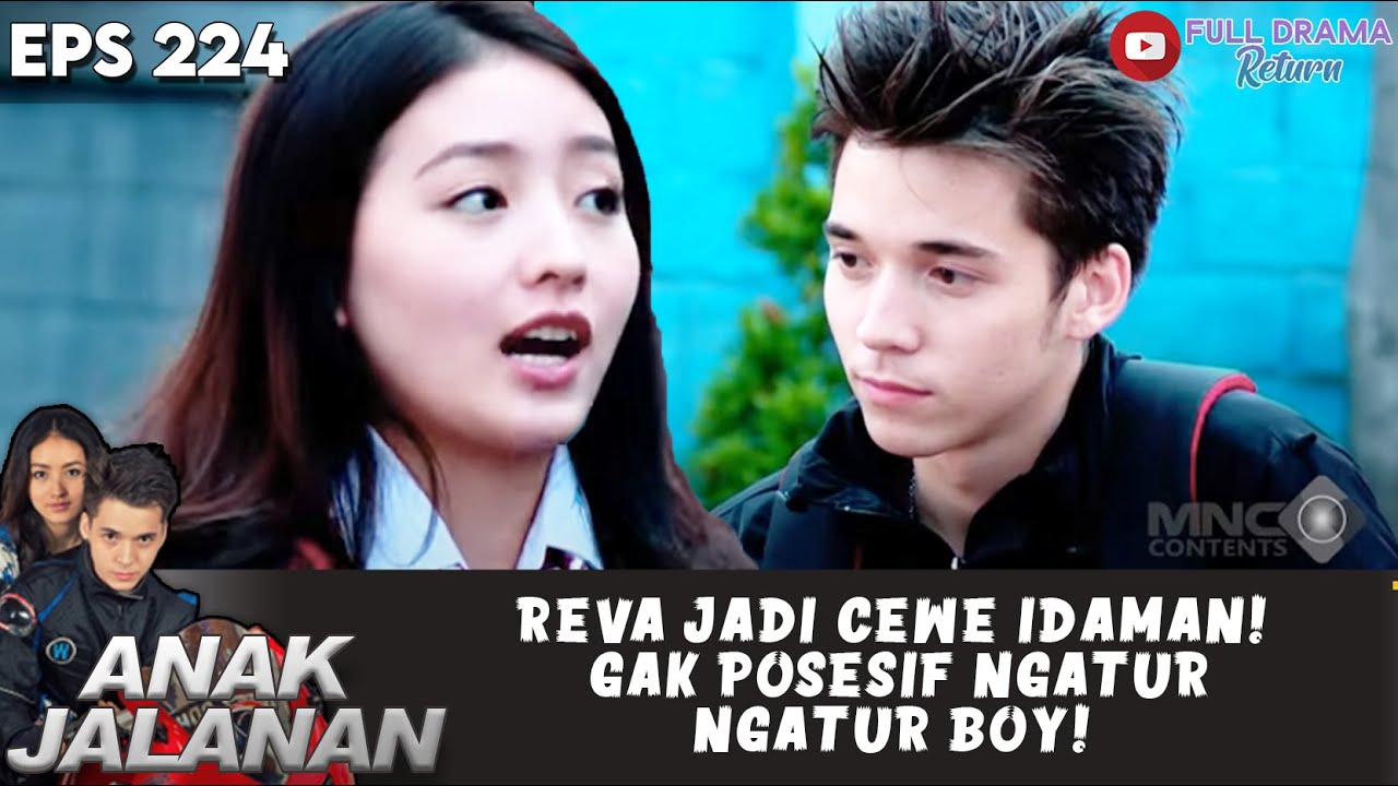 REVA JADI CEWE IDAMAN! GAK POSESIF NGATUR NGATUR BOY! - ANAK JALANAN