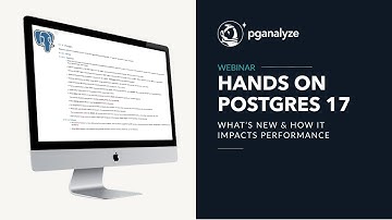 Webinar Recording: Hands on Postgres 17: What
