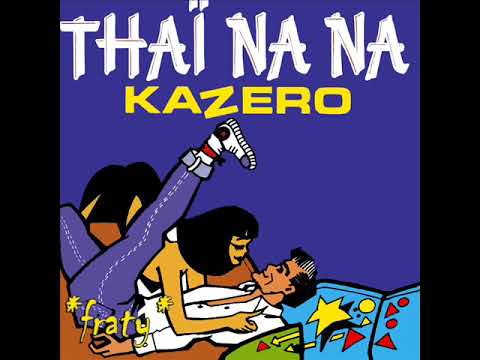 Kazero Thai Na Na 