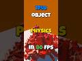 1750 OBJ PHYSICS In 80 fps!