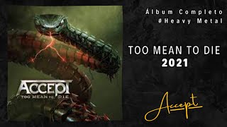 Accept 👉Too Mean to Die | Full Álbum 2021 | Heavy Metal Alemán