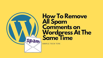 How To Remove All Spam Comments on Wordpress At The Same Time