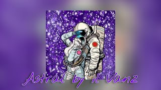 Astral - Il Vanz Prod. J3Re Shot By Akaelzorroofficial - Lil Drago