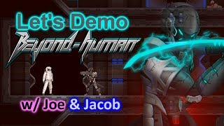 Beyond Good! Let's Play Beyond-Human Demo - Jacob & Joe