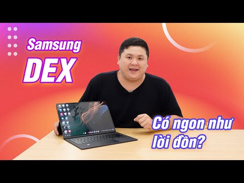Video Samsung Dex chạy app cửa sổ có ngon như người ta đồn? - youtube
