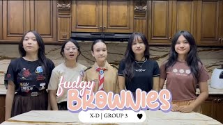 HOW TO MAKE FUDGY BROWNIES | X-D/26 | GROUP 3