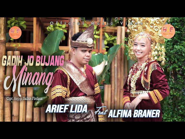 Arief Lida Feat Alfina Braner -GADIH JO BUJANG MINANG - Ciptaan: Heppi Sailun Firdaus class=