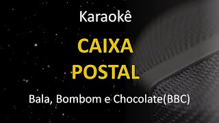 🔴 Kante Karaokê | Bala, Bombom e Chocolate (BBC) - Caixa Postal 🎙️