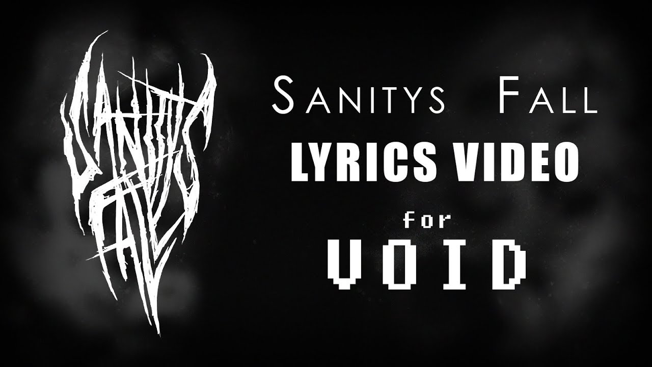 Void (Lyrics) by Sanitys Fall - YouTube