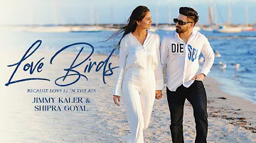 Love Birds (Full Video) | Jimmy Kaler, Shipra Goyal | Latest Punjabi Songs 2023 | Blue Beat Studios