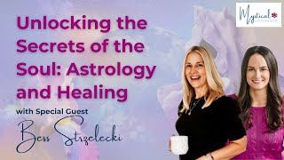 Unlocking the Secrets of the Soul: Bess Strzelecki on Astrology and Healing