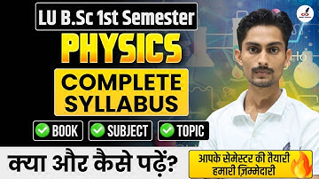 LU B.Sc Physics 1st Semester Syllabus 2025-26 | PHYSICS B.Sc 1st Semester | Book, Syllabus, Paper 