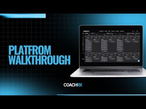 CoachRx Platform Walkthrough August  2025