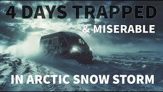 Surviving a Winter of Extreme Van Life, Stranded in Blizzard & Snow Storm, Freezing Cold Camping