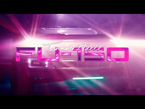 Tanner Adell - FU-150 (Lyric Video)